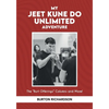 My Jeet Kune Do Unlimited Adventure - Paperback