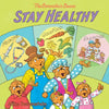 The Berenstain Bears Stay Healthy - Paperback