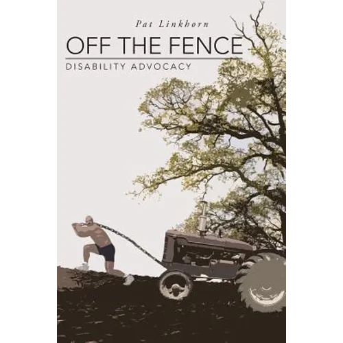 Off the Fence: Disability Advocacy - Paperback