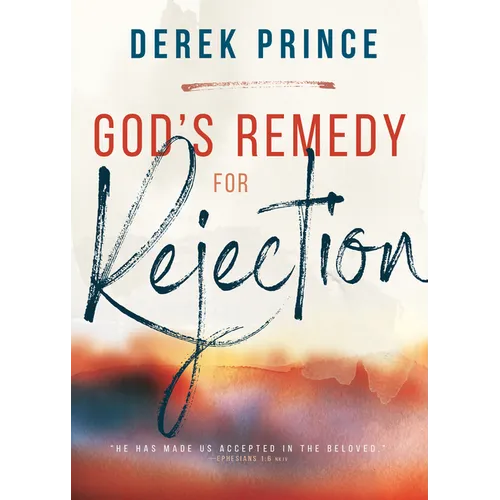 God's Remedy for Rejection - Paperback