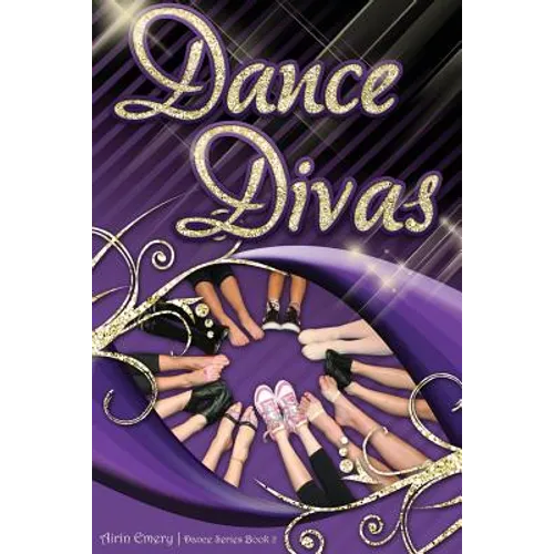 Dance Divas: The Dance Series (Book #2) - Paperback