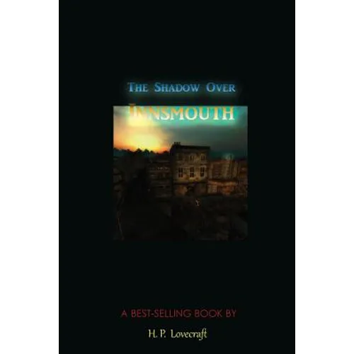 The Shadow Over Innsmouth - Paperback