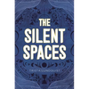 The Silent Spaces - Paperback