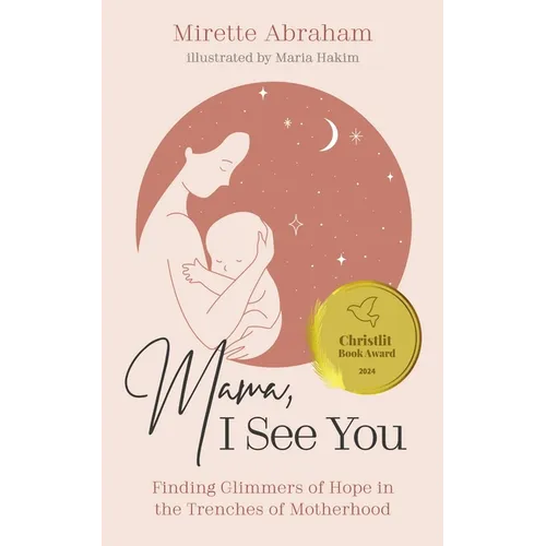 Mama, I See You: Finding Glimmers of Hope in the Trenches of Motherhood - Paperback
