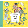What Should I Wear Now? - Hardcover