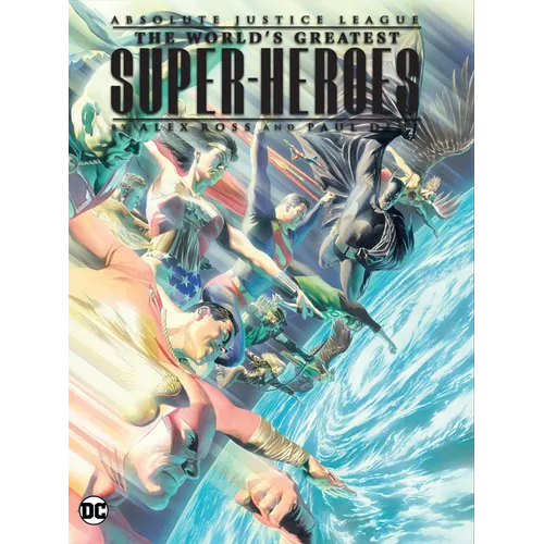Justice League: The World's Greatest Superheroes by Alex Ross & Paul Dini (New Edition) - Paperback