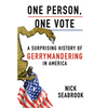 One Person, One Vote: A Surprising History of Gerrymandering in America - Hardcover
