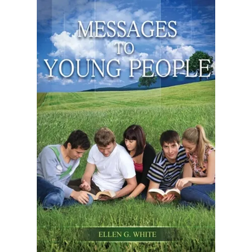Message to Young People: Large Print (Letters to young lovers, country living for youngs, a sanctified life for young and best ellen white counsels fo - Paperback