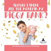 Should I Spend All The Money In My Piggy Bank? Earn Money Books Grade 3 Economics - Hardcover