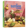 The Salvisoul Cookbook: Salvadoran Recipes & the Women Who Preserve Them - Hardcover
