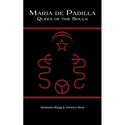 Maria de Padilla: Queen of the Souls - Paperback
