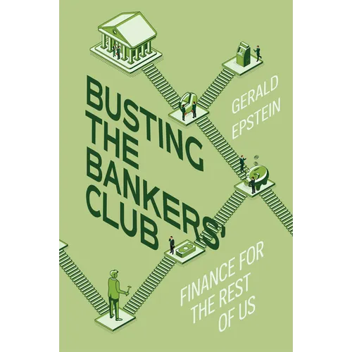 Busting the Bankers' Club: Finance for the Rest of Us - Hardcover