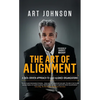 The Art of Alignment: A Data-Driven Approach to Lead Aligned Organizations - Hardcover