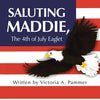 Saluting Maddie, the 4Th of July Eaglet - Paperback