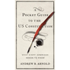 A Pocket Guide to the US Constitution: What Every American Needs to Know, Second Edition - Hardcover