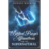 Biblical Prayer Affirmations for the Supernatural - Paperback
