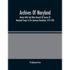 Archives Of Maryland; Muster Rolls And Other Records Of Service Of Maryland Troops In The American Revolution 1775-1783 - Paperback
