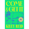 Come and Get It: A GMA Book Club Pick - Hardcover