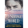 A Strange World: Book 2 of The LORD BYRON Series - Paperback