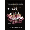 These Little Deaths - Paperback