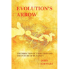 Evolution's Arrow: the direction of evolution and the future of humanity - Paperback