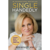 Singlehandedly: Learning to Unhide and Embrace Connection - Paperback