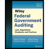 Wiley Federal Government Auditing: Laws, Regulations, Standards, Practices, and Sarbanes-Oxley - Paperback
