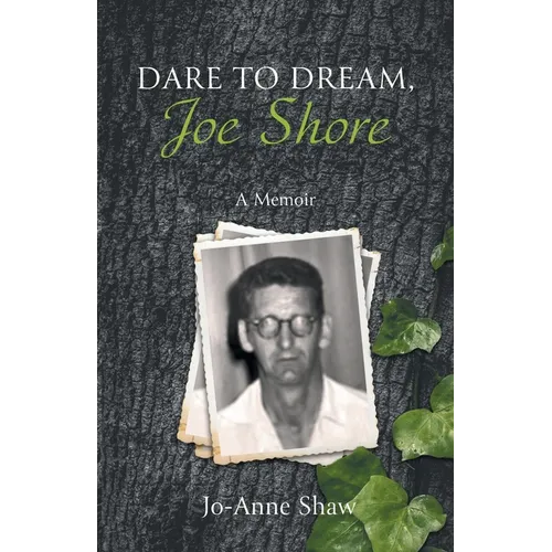 Dare to Dream, Joe Shore: A Memoir - Paperback