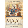 Maat: Egyptian Goddess of Justice and Harmony - Paperback