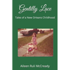 Gentilly Lace: Tales of a New Orleans Childhood - Paperback