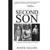 Second Son: Transitioning Toward My Destiny, Love and Life - Paperback