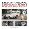 Factory-Original Land Rover Series I 86-, 88-, 107- & 109-Inch Models - Hardcover