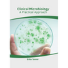 Clinical Microbiology: A Practical Approach - Hardcover