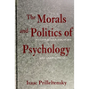 The Morals and Politics of Psychology: Psychological Discourse and the Status Quo - Paperback