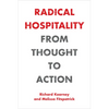 Radical Hospitality: From Thought to Action - Paperback