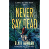 Never Say Dead: A Randall & Carver Mystery - Paperback