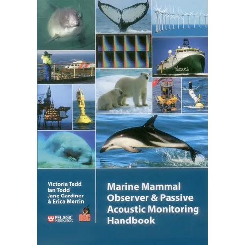 Marine Mammal Observer and Passive Acoustic Monitoring Handbook - Paperback