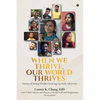 When We Thrive, Our World Thrives: Stories of Young People Growing Up With Adversity - Paperback