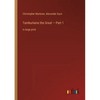 Tamburlaine the Great - Part 1: in large print - Paperback