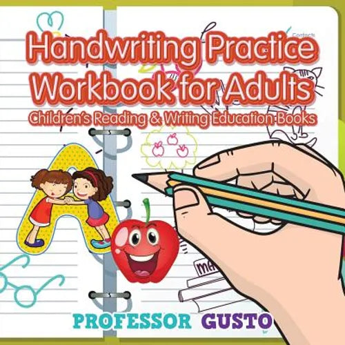 Handwriting Practice Workbook for Adults: Children's Reading & Writing Education Books - Paperback