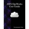 AWS OpsWorks User Guide - Hardcover