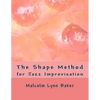 The Shape Method: for Jazz Improvisation - Paperback