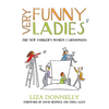 Very Funny Ladies: The New Yorker's Women Cartoonists - Hardcover