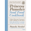 Princess Pamela's Soul Food Cookbook: A Mouth-Watering Treasury of Afro-American Recipes - Hardcover