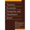 Taxation, Economic Prosperity, and Distributive Justice: Volume 23, Part 2 - Paperback