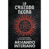 La Cruzada Negra: Una Novela de Intriga Internacional y Revolución - Paperback