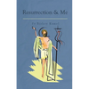 Resurrection and Me - Paperback