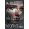 Kill Abby White! Now! - Paperback