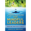 Affirmations for Mindful Leaders - Paperback