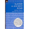 Slavery in Ancient Rome - Paperback